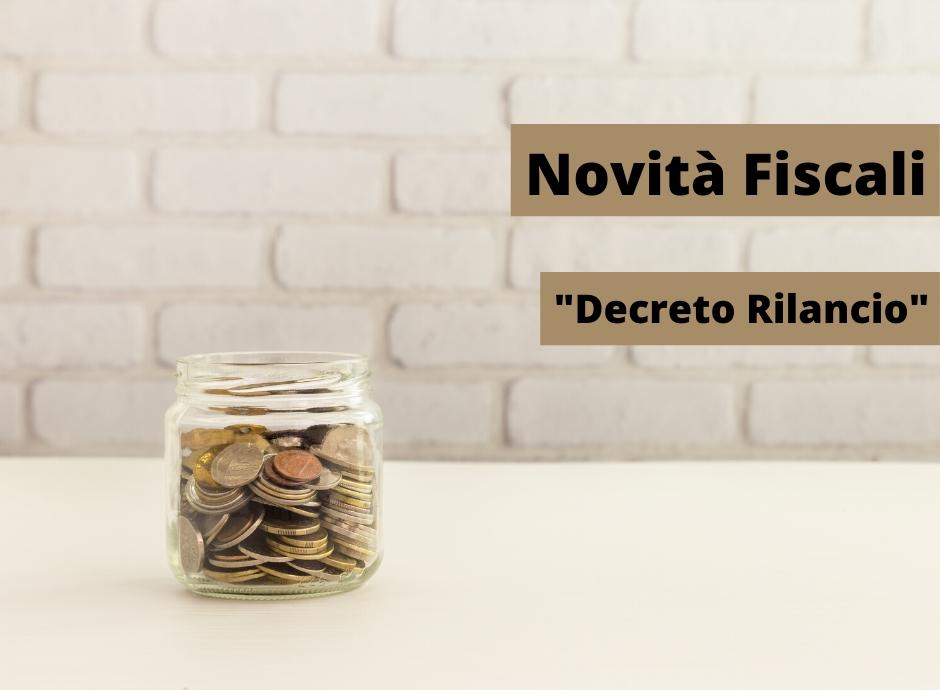 Decreto Rilancio: Le Novità Fiscali Per La Ripartenza